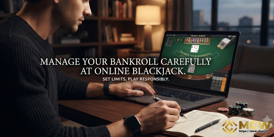 Manage Your Bankroll Carefully Manage Your Bankroll Carefully