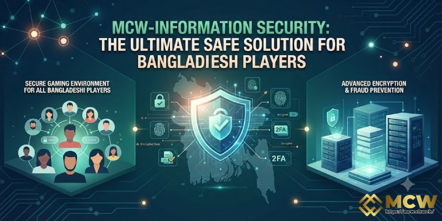 MCW Information Security – The Ultimate Safe Solution for Bangladesh Players MCW Information Security